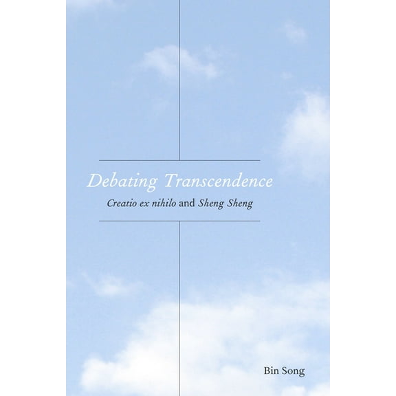 Comparative Theology: Thinking Across Tr Debating Transcendence: Creatio Ex Nihilo and Sheng Sheng, Book 12, (Paperback)