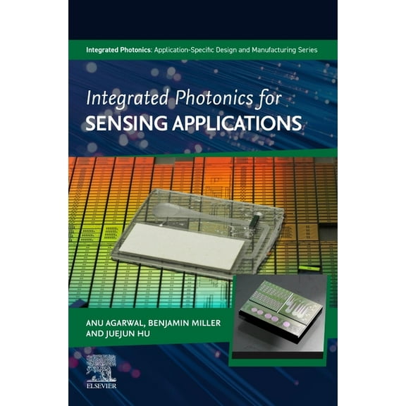 Integrated Photonics: Application-Specif Integrated Photonics for Sensing Applications, (Paperback)