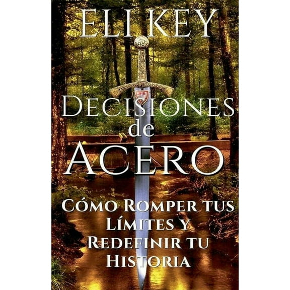 Decisiones de Acero, (Paperback)