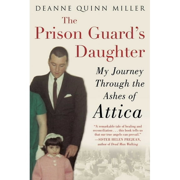 The Prison Guard's Daughter: My Journey Through the Ashes of Attica, (Paperback)