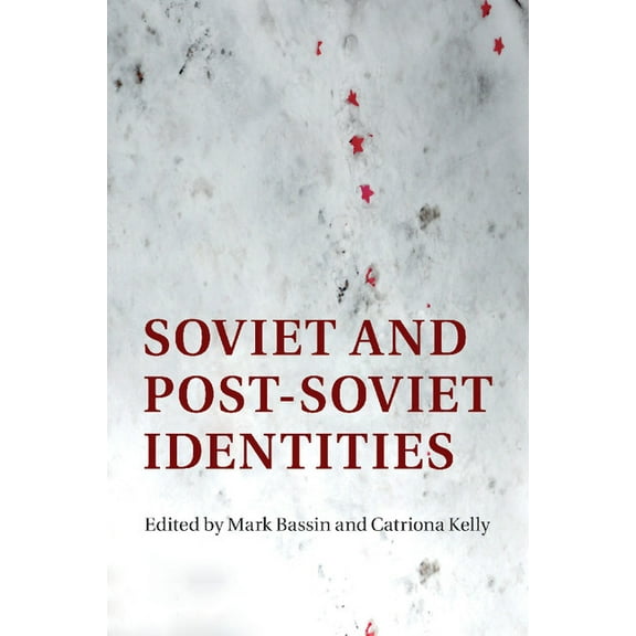 Soviet and Post-Soviet Identities, (Paperback)
