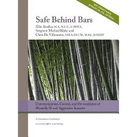 UPC: 9781950678051 | Safe Behind Bars: Communication  Control  and De-escalation of Mentally Ill & Aggressive Inmates: A Comprehensive Guidebook for Correctional Officers in Jail Settings (Hardcover)