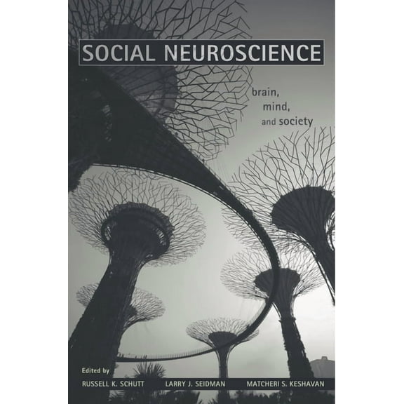Social Neuroscience: Brain, Mind, and Society, (Hardcover)