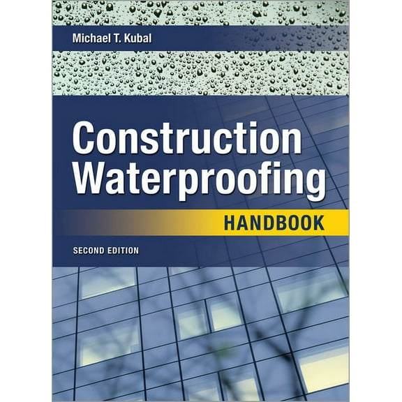 Construction Waterproofing Handbook 2e (Pb), (Paperback)