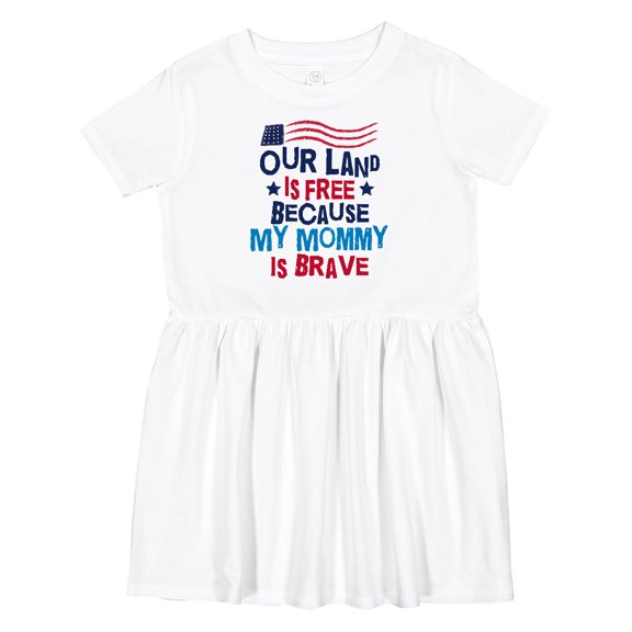 Inktastic Military Land is Free Mommy is Brave Girls Toddler Dress