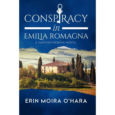 Conspiracy in Emilia Romagna - eBook (Best Places To Visit In Emilia Romagna)