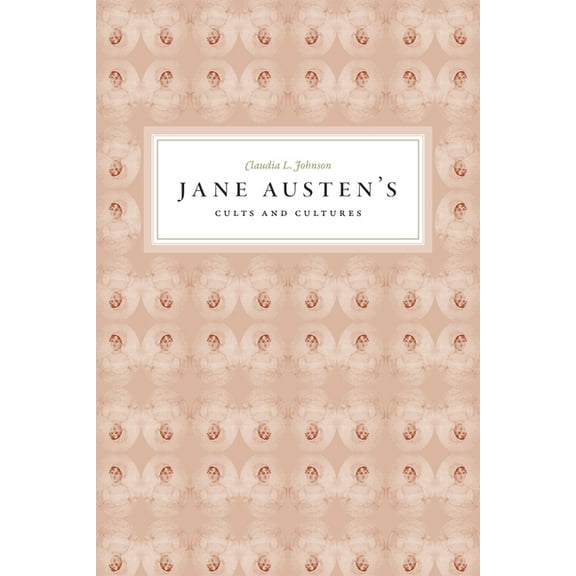 Jane Austen's Cults and Cultures (Paperback)