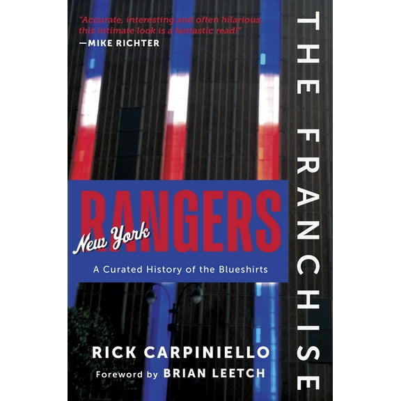 Pre-Owned The Franchise: New York Rangers: A Curated History of the Blueshirts (Hardcover) 163727551X 9781637275511