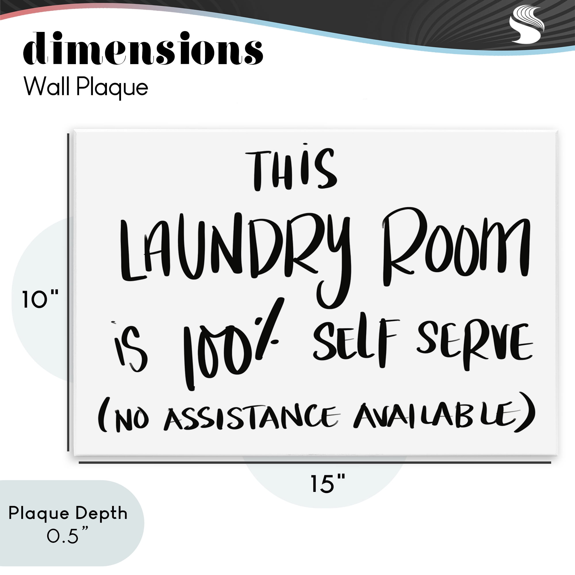 Stupell Industries Self Serve Laundry No Assistance Wall Plaque Art, design by SD Graphics Studio