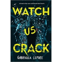 Watch Us Crack, (Hardcover)