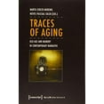 thumbnail image 1 of Traces of Aging: Old Age and Memory in Contemporary Narrative (Aging Studies), 1 of 1