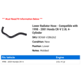 thumbnail image 2 of Lower Radiator Hose - Compatible with 1998 - 2001 Honda CR-V 2.0L 4-Cylinder 1999 2000, 2 of 2
