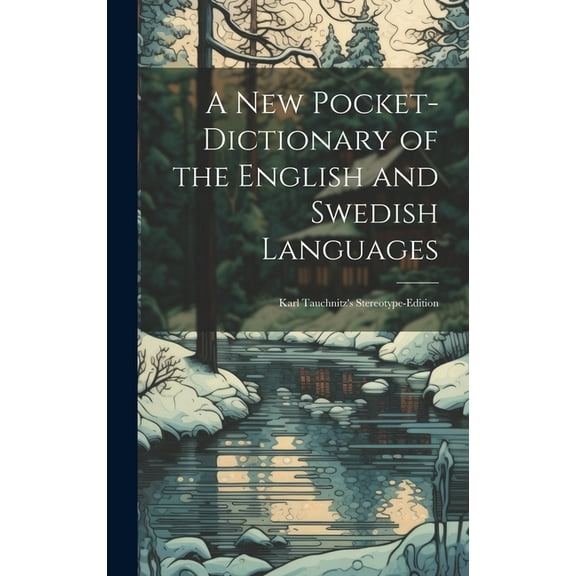 A New Pocket-Dictionary of the English and Swedish Languages (Hardcover)
