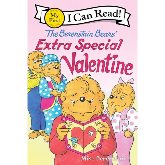 My First I Can Read The Berenstain Bears' Extra Special Valentine, (Hardcover)