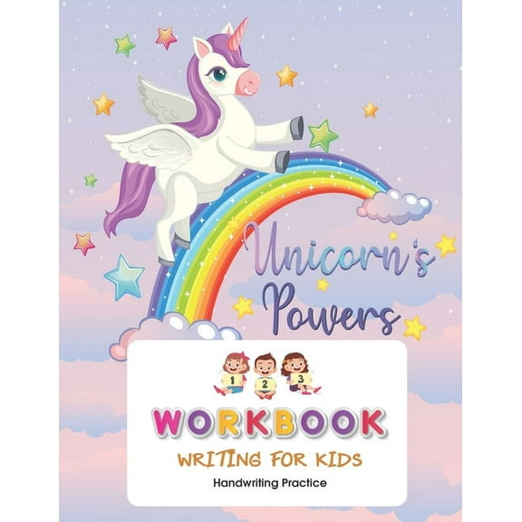 Unicorn's Power Workbook Writing for kids : Handwriting Practice Book For Kids Writing Page and Coloring Book: Numbers 1-10: For Preschool, Kindergarten, and Kids Ages 3 :8.5x11: 50 pages (Paperback)