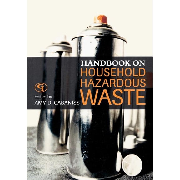 Handbook on Household Hazardous Waste, (Paperback)