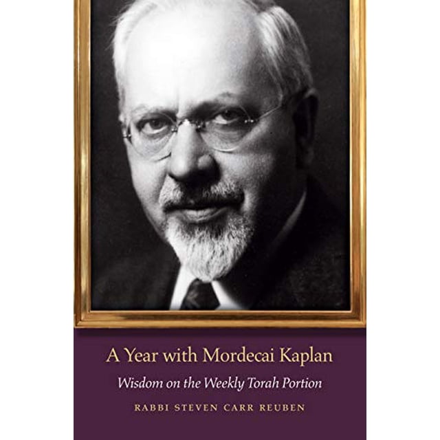 A Year with Mordecai Kaplan: Wisdom on the Weekly Torah Portion (JPS Daily Inspiration Series)
