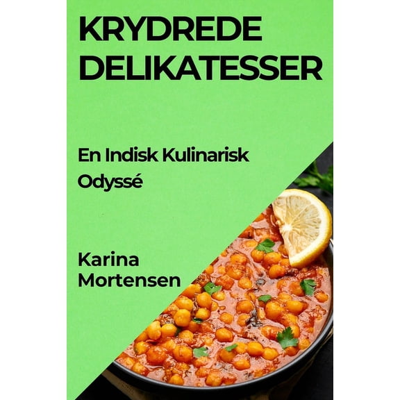 Krydrede Delikatesser: En Indisk Kulinarisk OdyssÃ©, (Paperback)