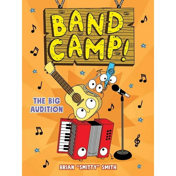 Band Camp Band Camp! 4: The Big Audition (Band Camp! #4)(a Little Bee Graphic Novel Series for Kids), (Paperback)