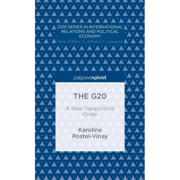 Ceri International Relations and Politic The G20: A New Geopolitical Order, (Hardcover)
