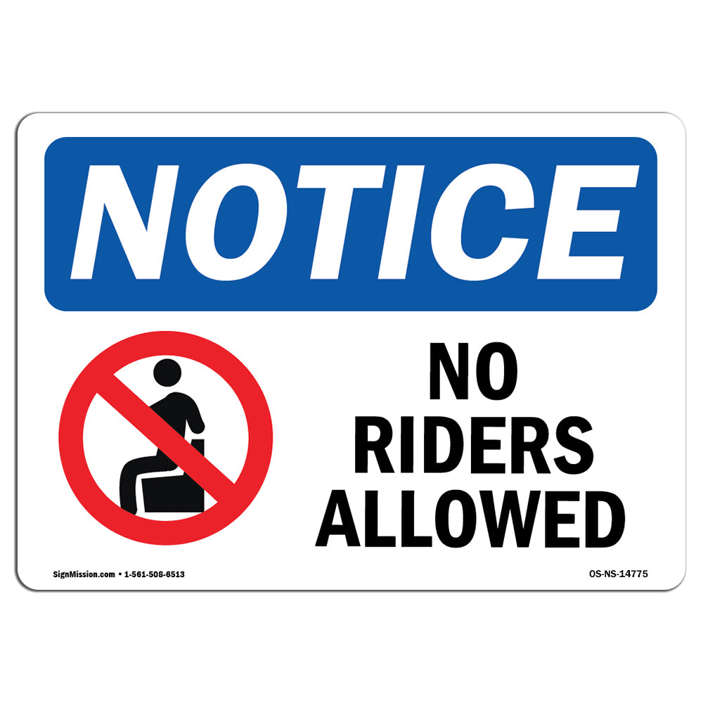 OSHA Notice - No Riders Allowed Sign With Symbol | Heavy Duty Sign or ...