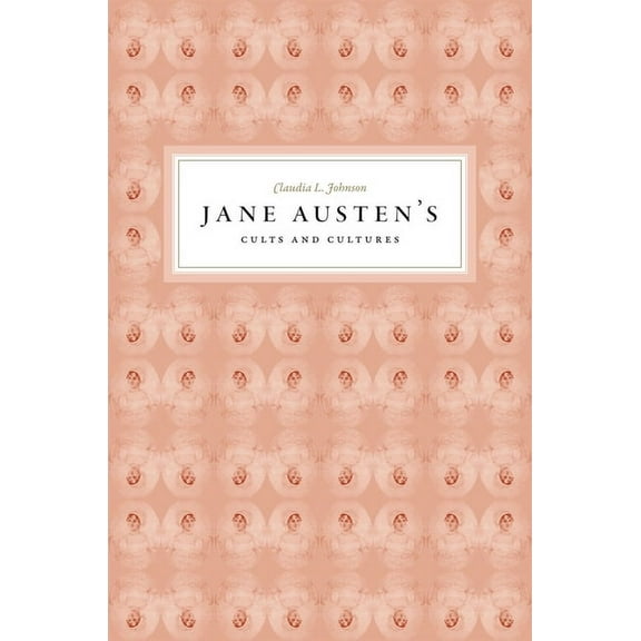 Jane Austen's Cults and Cultures (Hardcover)