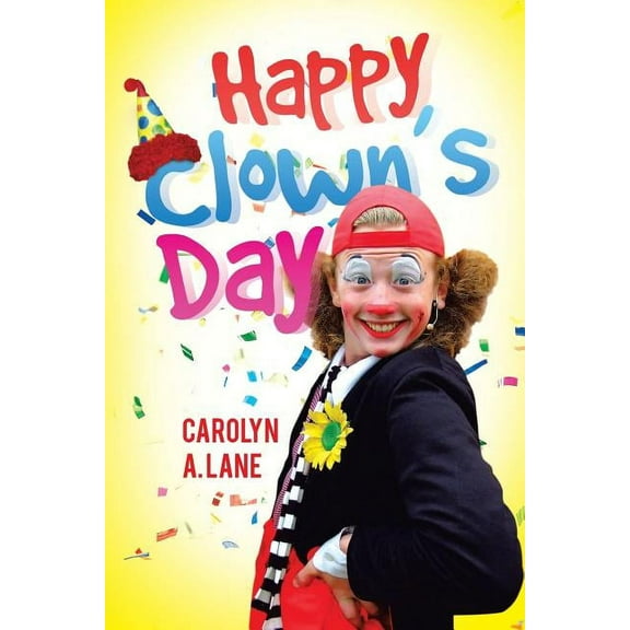 Happy Clown's Day, (Paperback)