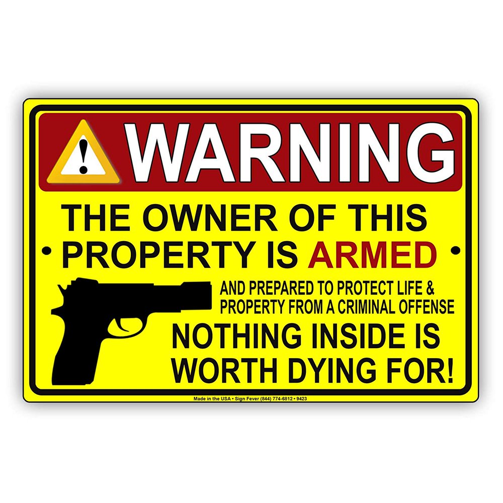 The Owner Of Property Is Armed And Prepared To Protect Life From