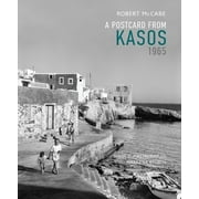 A Postcard from Kasos, 1965 (Hardcover)