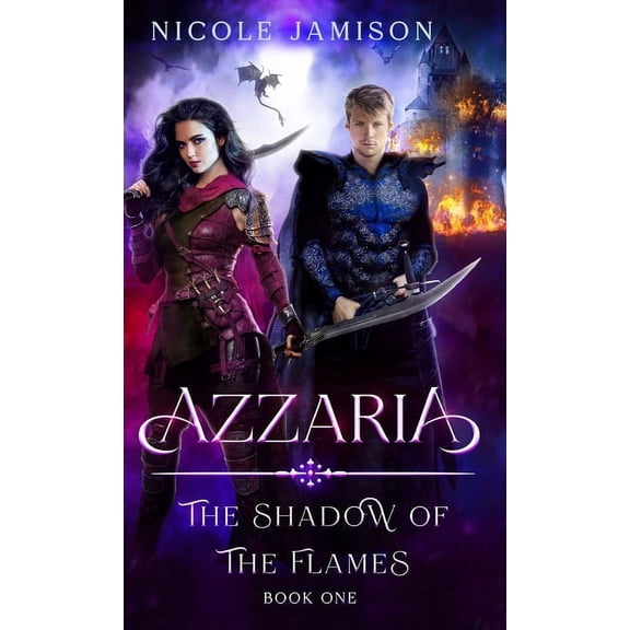 Azzaria Azzaria: The Shadow of the Flames, Book 1, (Hardcover)