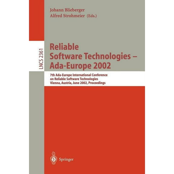 Lecture Notes in Computer Science Reliable Software Technologies - Ada-Europe 2002: 7th Ada-Europe International Conference on Reliable Software Technolog, Book 2361, (Paperback)