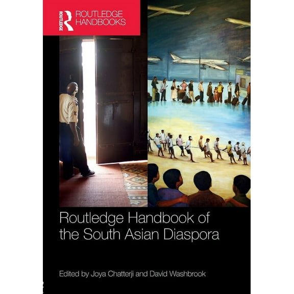 Routledge Handbook of the South Asian Diaspora, (Paperback)