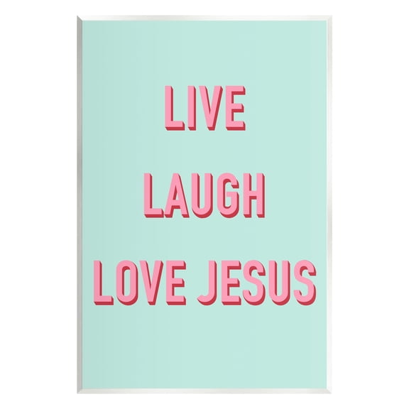 Stupell Industries Live Laugh Love Jesus Phrase Religious Painting Unframed Art Print Wall Art