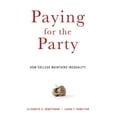 thumbnail image 1 of Paying for the Party: How College Maintains Inequality, 1 of 2
