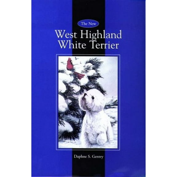 Pre-Owned The New West Highland White Terrier (Hardcover) 0876053568 9780876053560