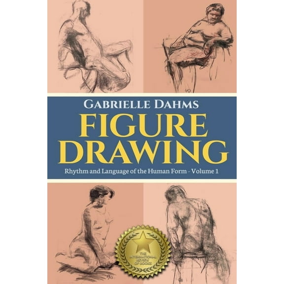 Figure Drawing Figure Drawing: Rhythm and Language of the Human Form, Book 1, (Paperback)