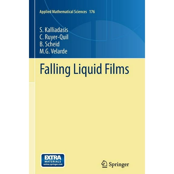 Applied Mathematical Sciences Falling Liquid Films, Book 176, (Paperback)