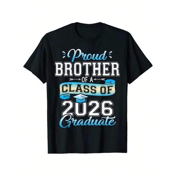 Proud Brother of a Class of 2026 Graduate T-Shirt Premium Graduation Gift Apparel Men's Senior Year Celebration Tee Retro Graphic Top