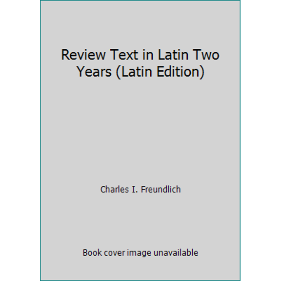 Pre-Owned Review Text in Latin Two Years (Latin Edition) (Paperback) 0877205558 9780877205555