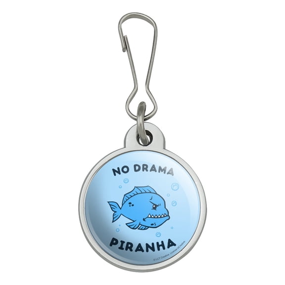 No Drama Piranha Fish Funny Humor Jacket Handbag Purse Luggage Backpack Zipper Pull Charm