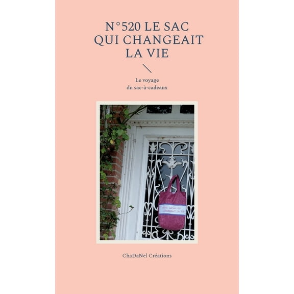 N°520 Le sac qui changeait la vie, (Paperback)