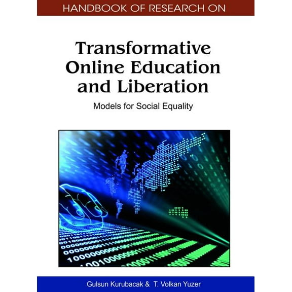 Handbook of Research on Transformative Online Education and Liberation: Models for Social Equality, (Hardcover)