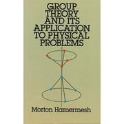 Group Theory and Its Application to Physical Problems, Used [Paperback]