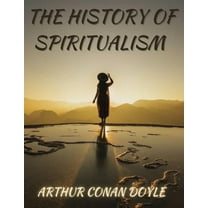 The History of Spiritualism, (Paperback)