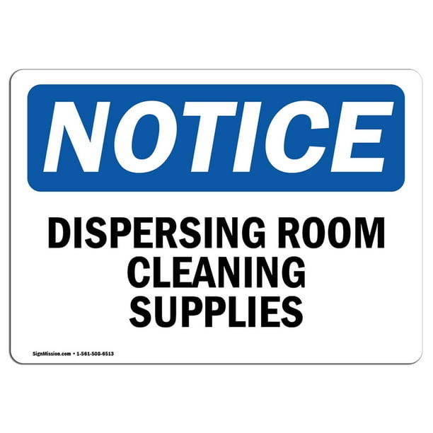 OSHA Notice Dispensing Room Cleaning Supplies Sign Heavy Duty