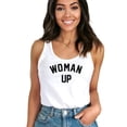 thumbnail image 2 of Woman Up Tank Top for Women and Teens Women Empowerment & Motivational Feminist Shirt White Tank Top XX-Large, 2 of 5