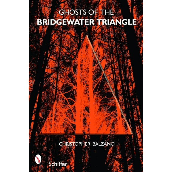 Ghosts of the Bridgewater Triangle, (Paperback)