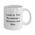 thumbnail image 2 of Brilliant Minister, Look at You Becoming a Minister and Shit, Brilliant Holiday 15oz Mug From Coworkers, 2 of 2