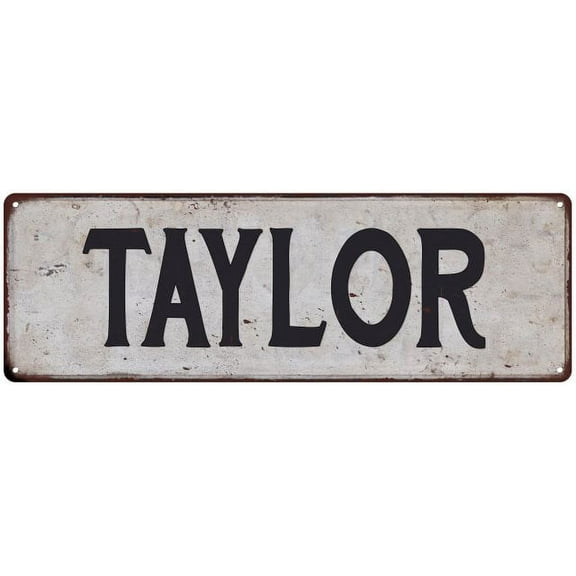 TAYLOR Vintage Look Rustic Chic Metal Sign 6x18 106180036366