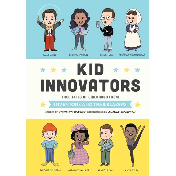 Kid Legends Kid Innovators: True Tales of Childhood from Inventors and Trailblazers, Book 7, (Hardcover)